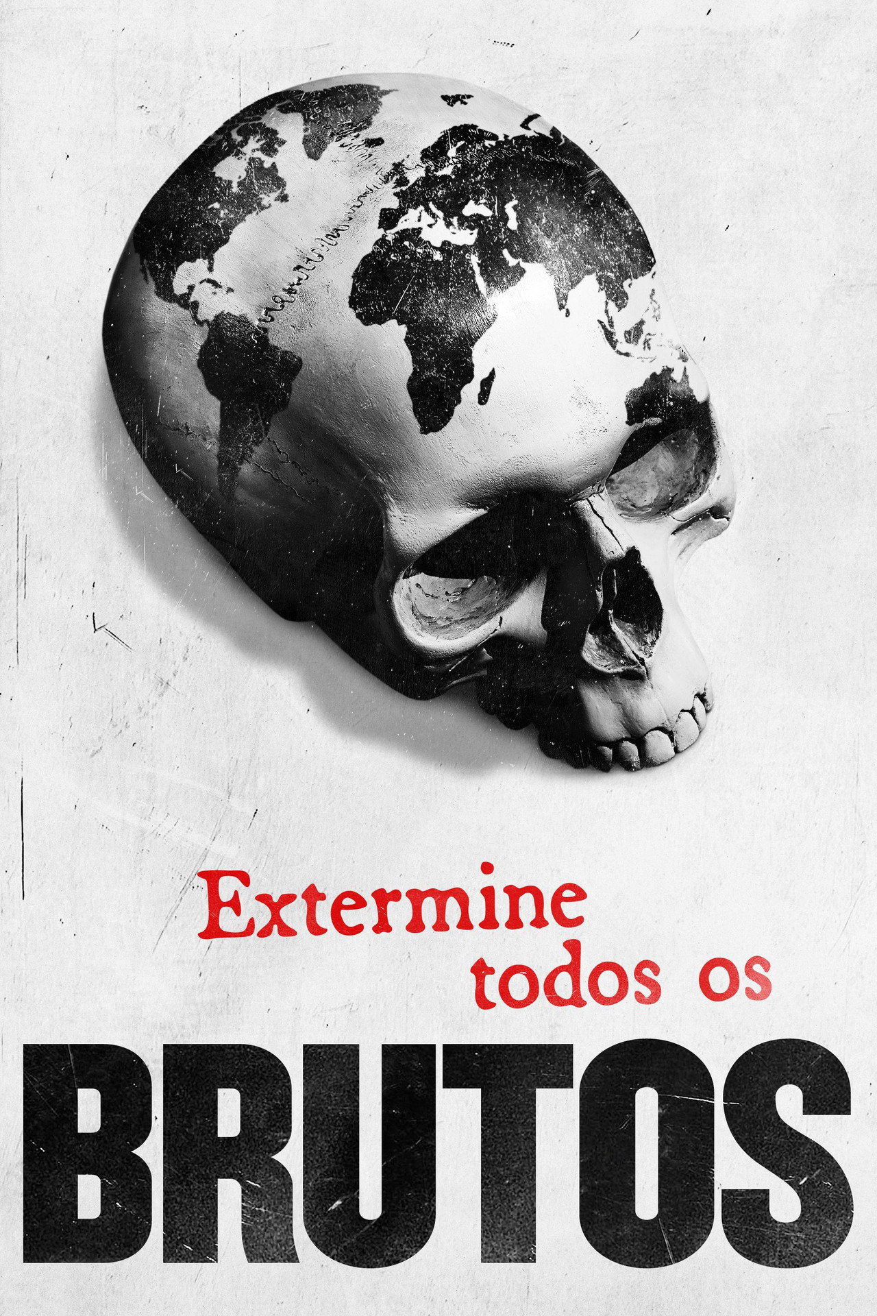 Pôster de Extermine Todos os Brutos