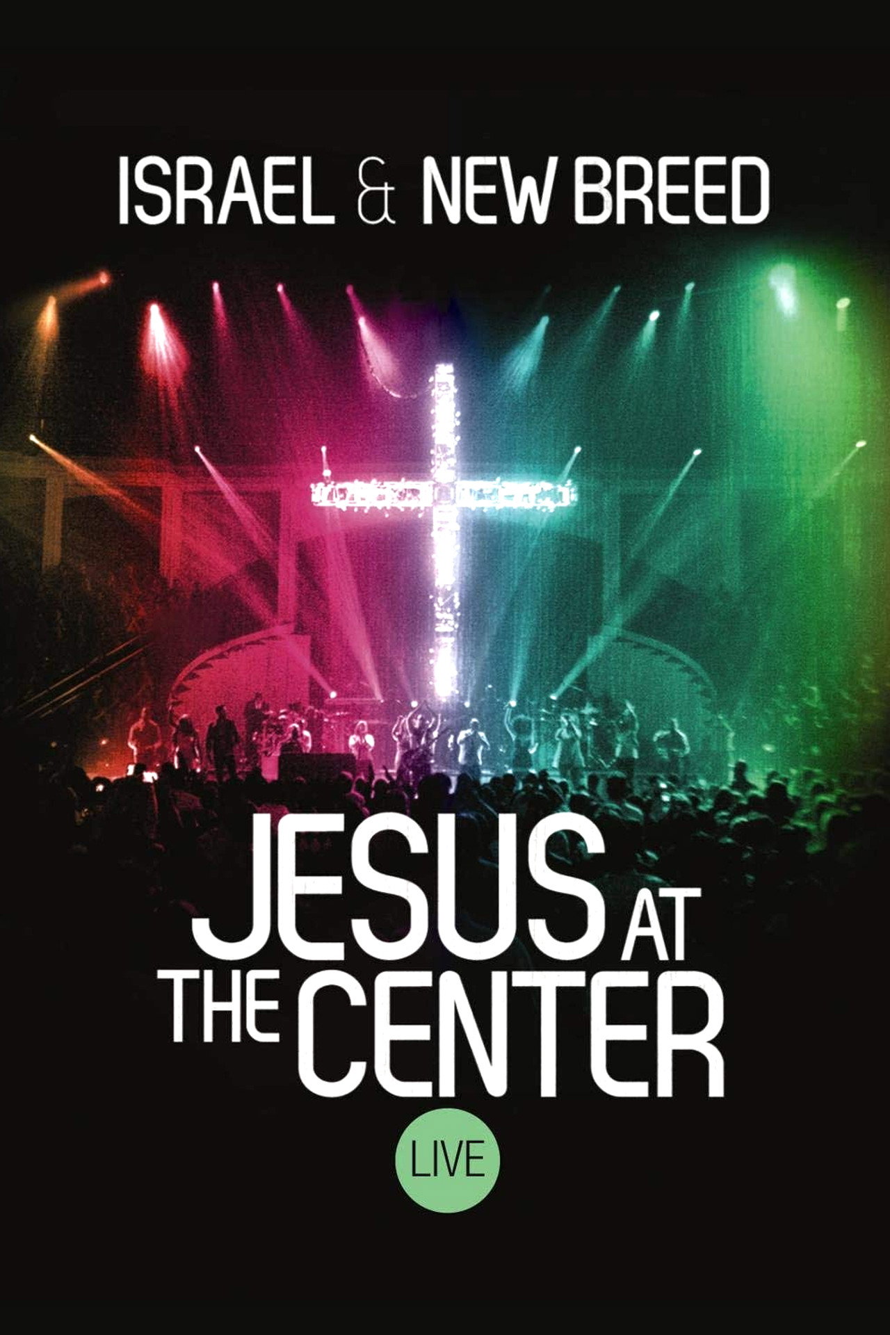 Israel & New Breed: Jesus At the Center Backdrop