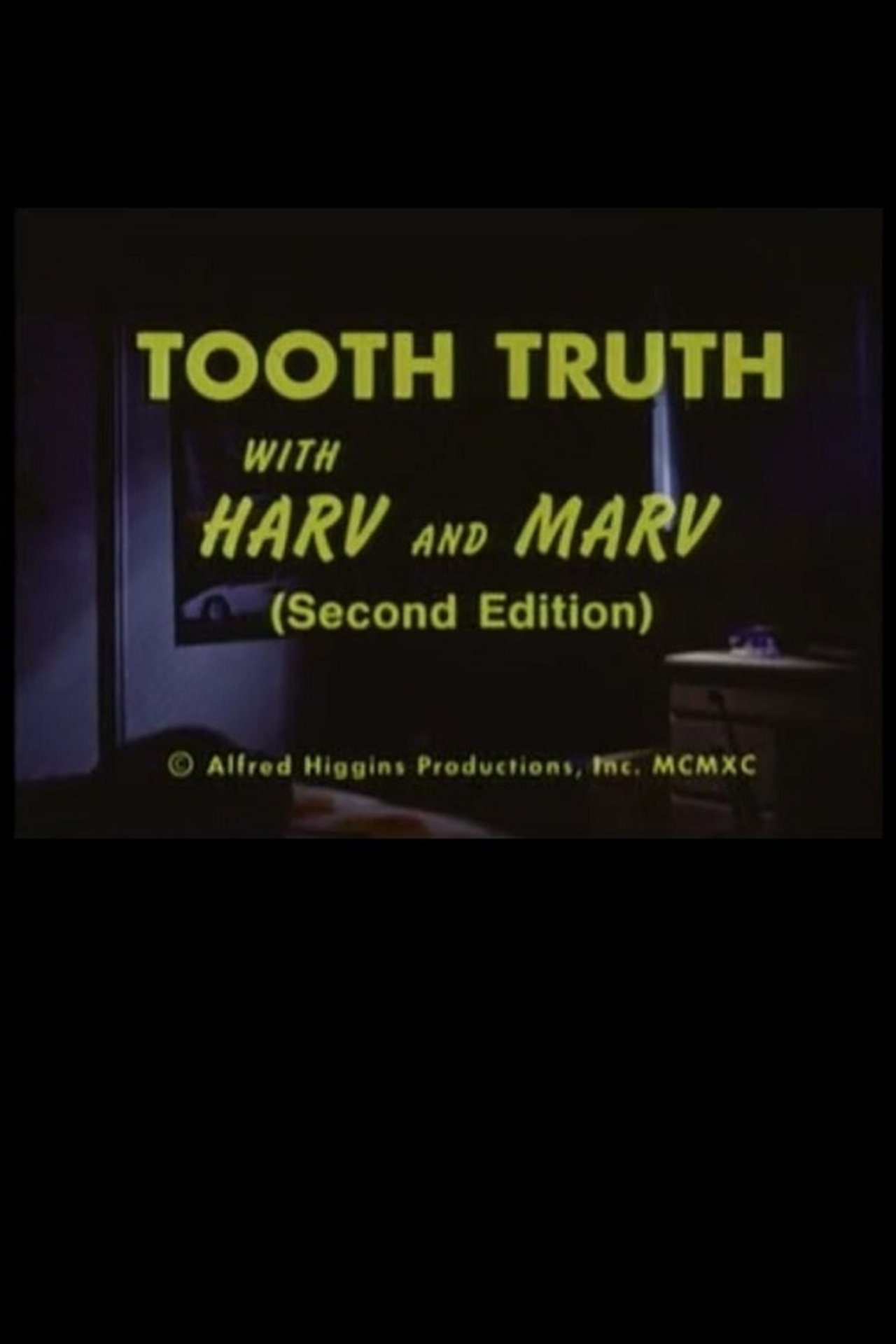 Tooth Truth With Harv and Marv (Second Edition) Tooth Truth With Harv and Marv (Second Edition)