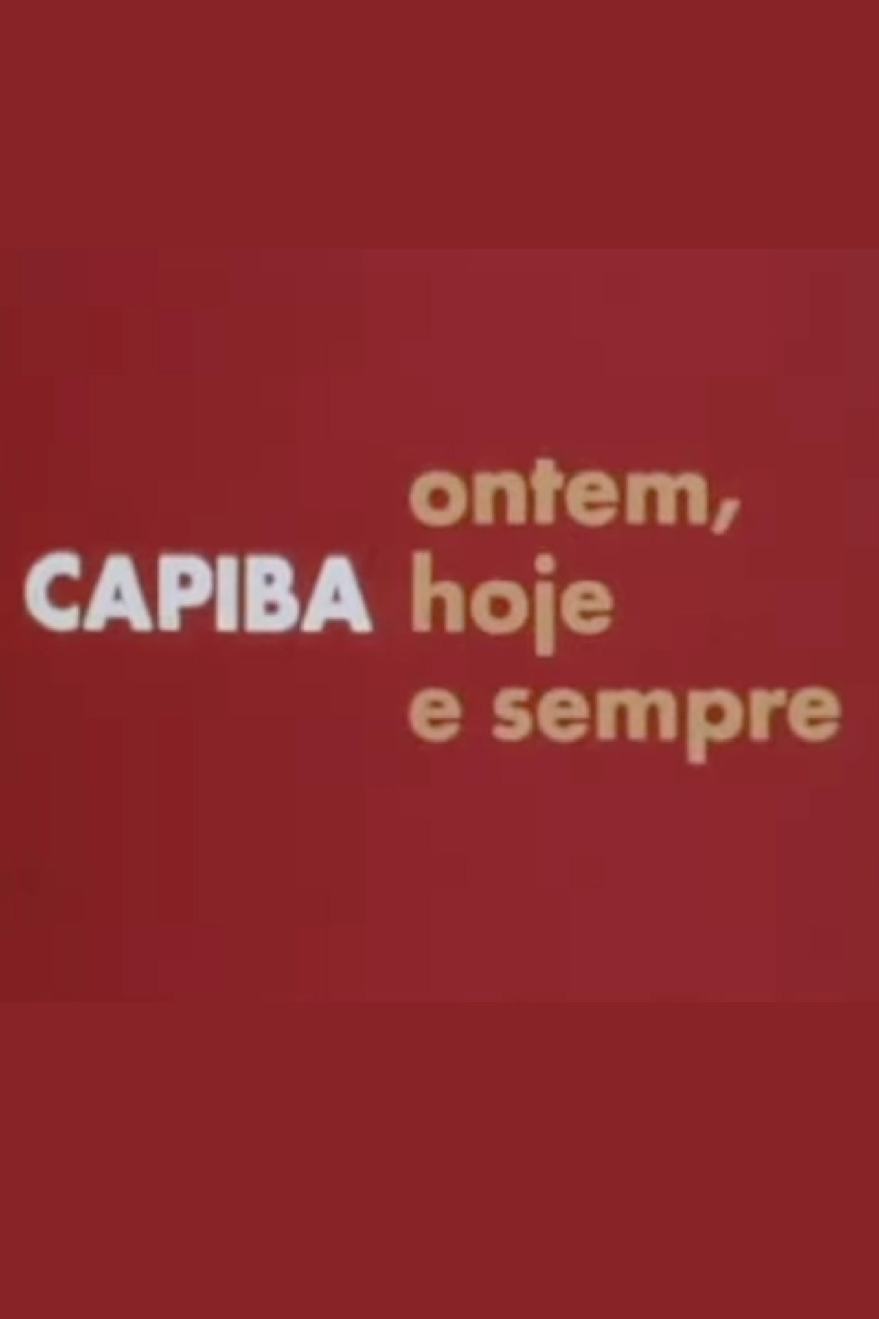 Capiba Ontem, Hoje e Sempre