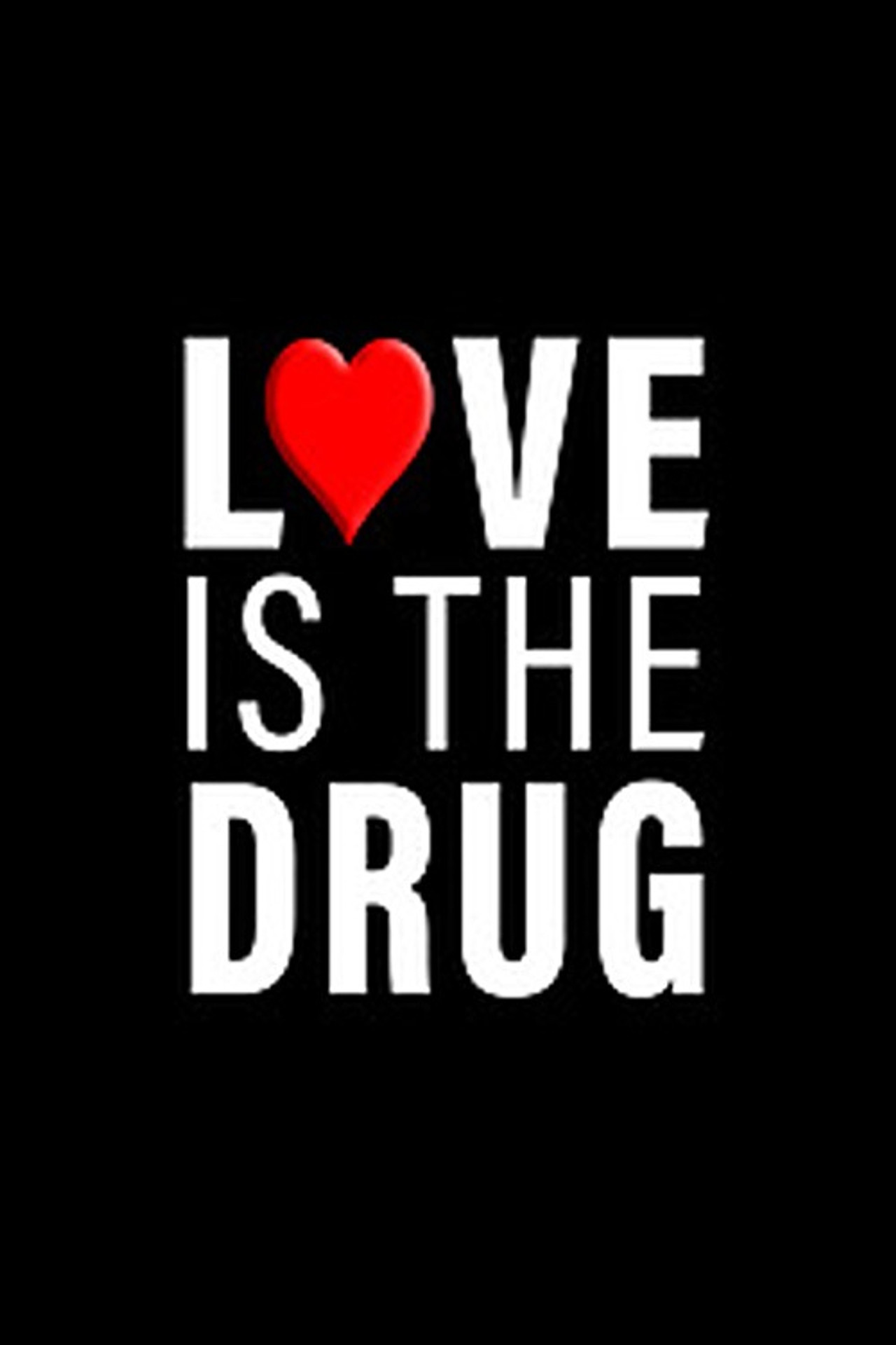 Love Is The Drug affisch
