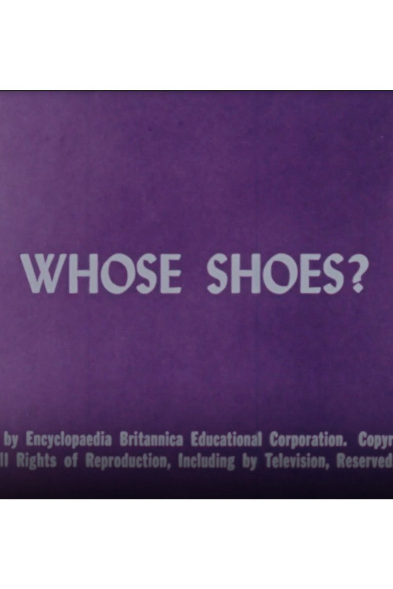 Whose Shoes?