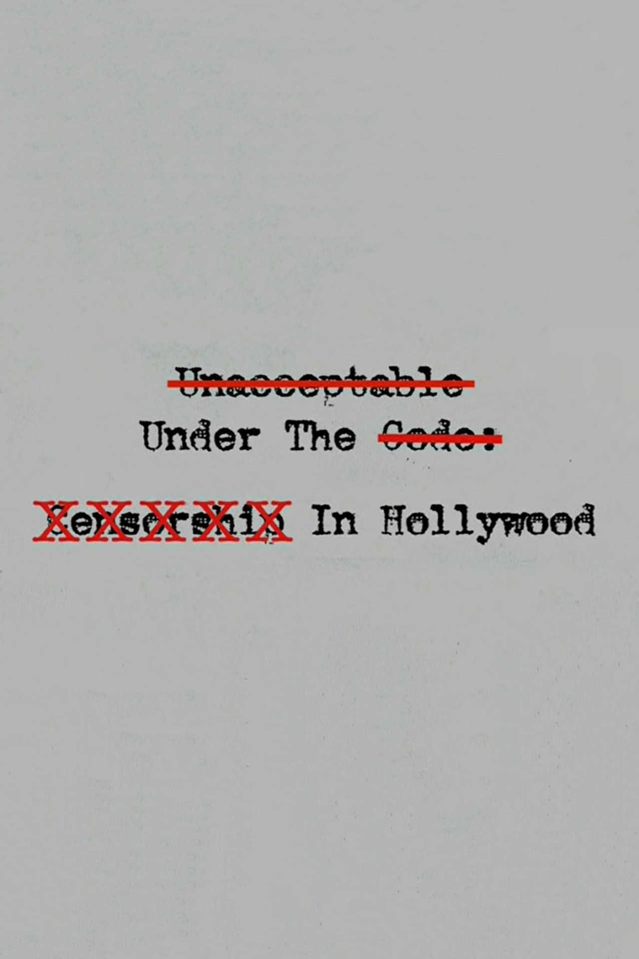 Unacceptable Under The Code: Censorship In Hollywood Backdrop