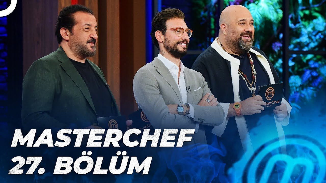 MasterChef Türkiye - Season 5 Episode 27 : Episode 27