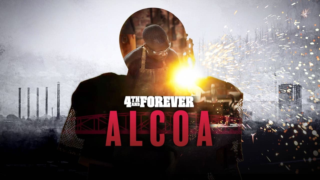 4th and Forever: Alcoa background