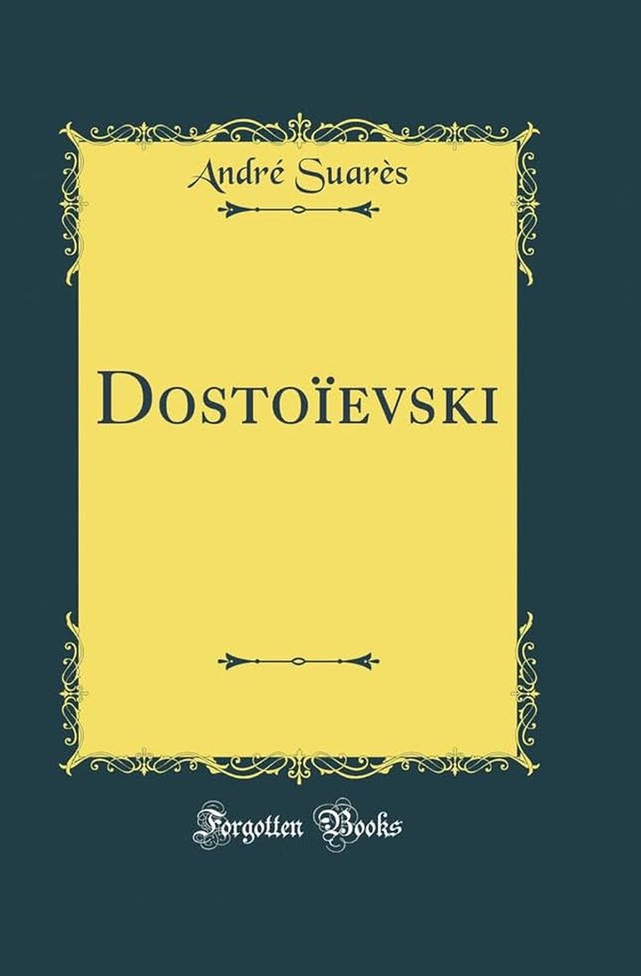 Correspondances: Dostoïevski Correspondances: Dostoïevski