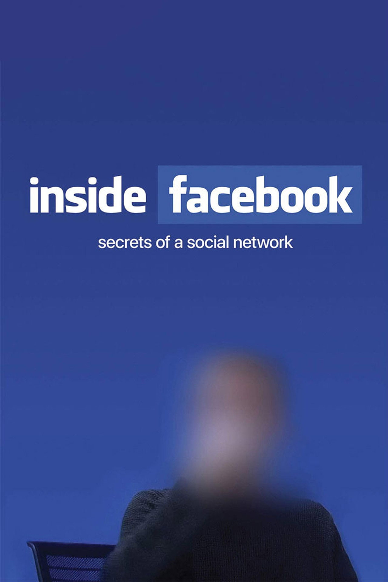 Inside Facebook: Secrets of the Social Network filmaffisch