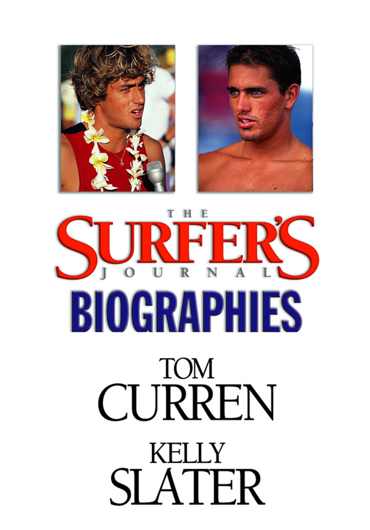 The Surfer's Journal - Biographies Vol 1 - Curren/Slater Backdrop