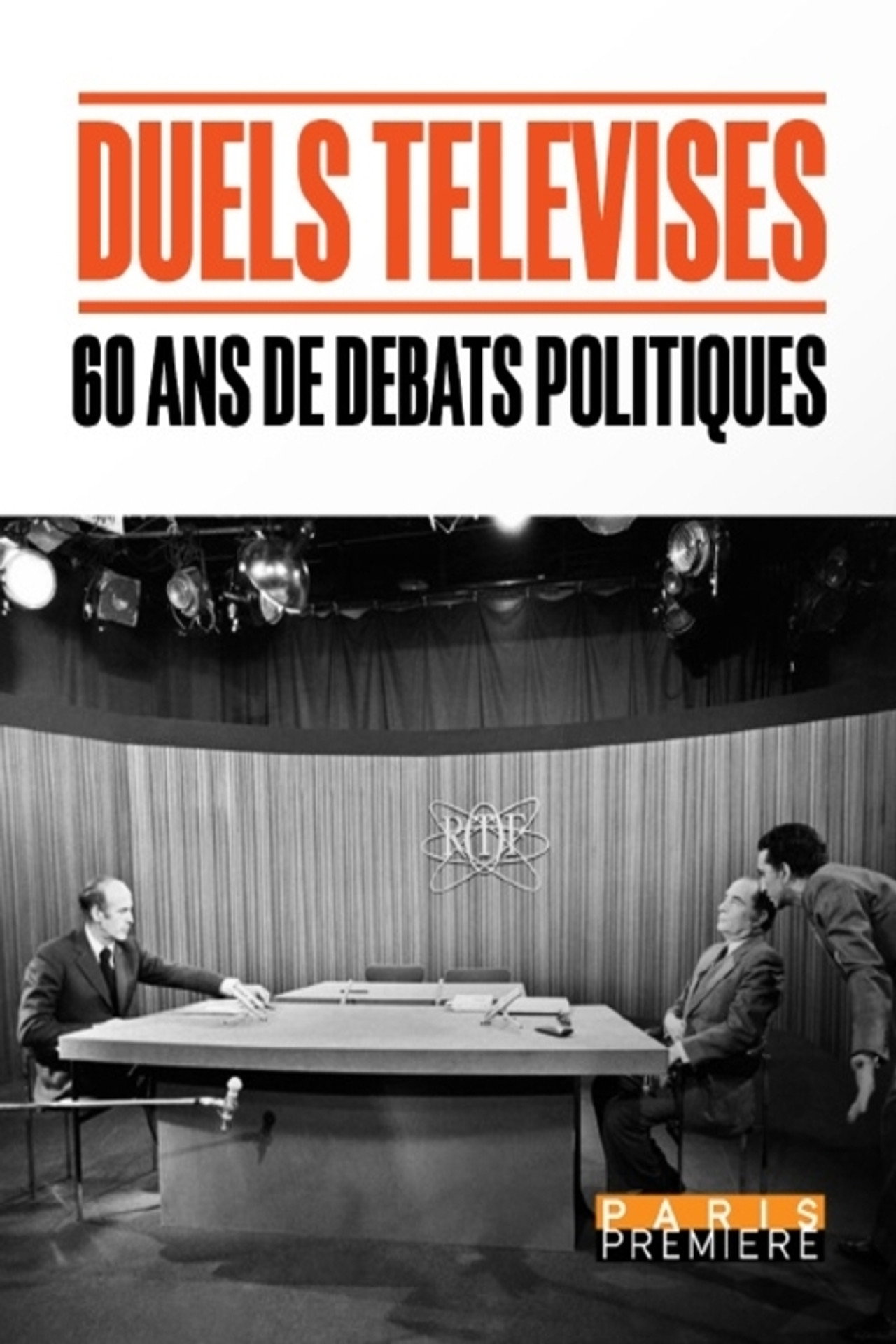 Duels télévisés, 60 ans de débats politiques filmaffisch