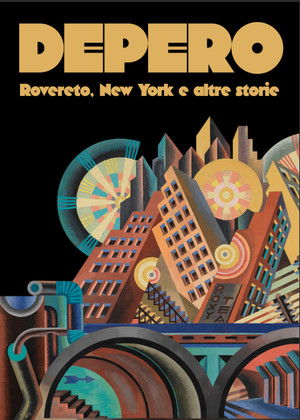 Depero: Rovereto, New York and Other Stories poster