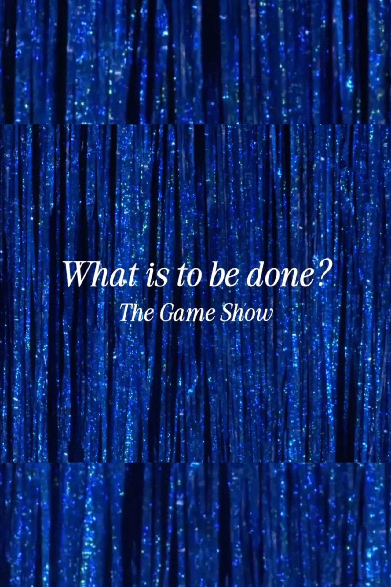 What Is to Be Done? The Game Show Backdrop