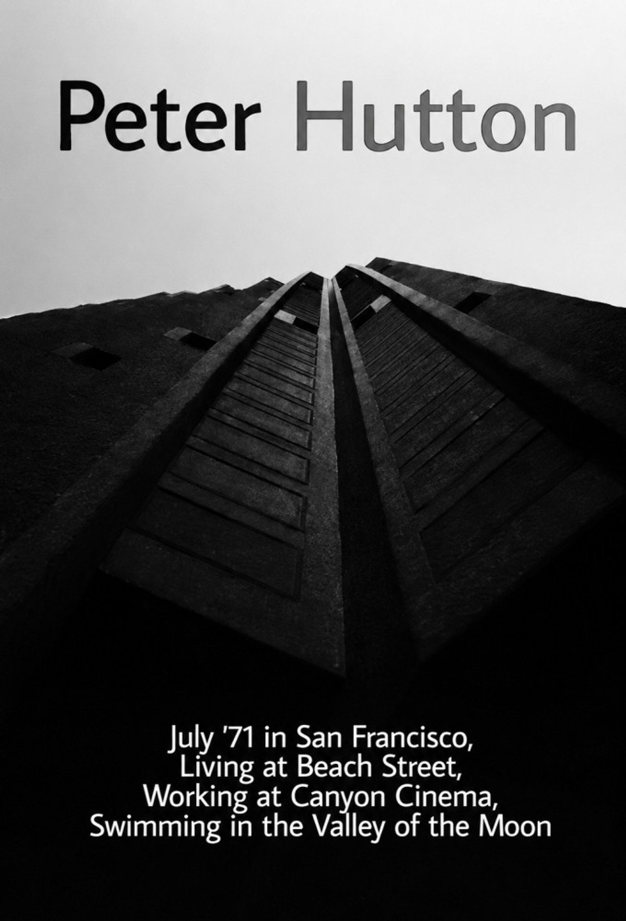 July '71 in San Francisco, Living at Beach Street, Working at Canyon Cinema, Swimming in the Valley of the Moon filmaffisch