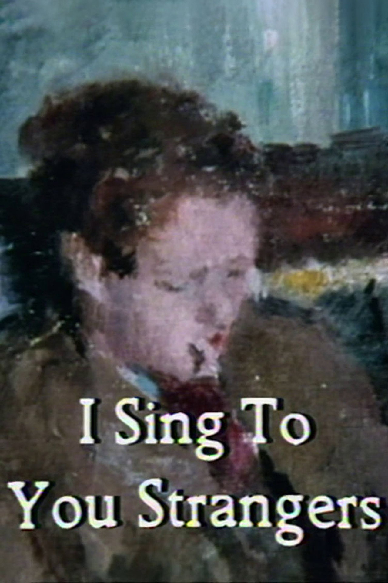 I Sing to You Strangers filmaffisch