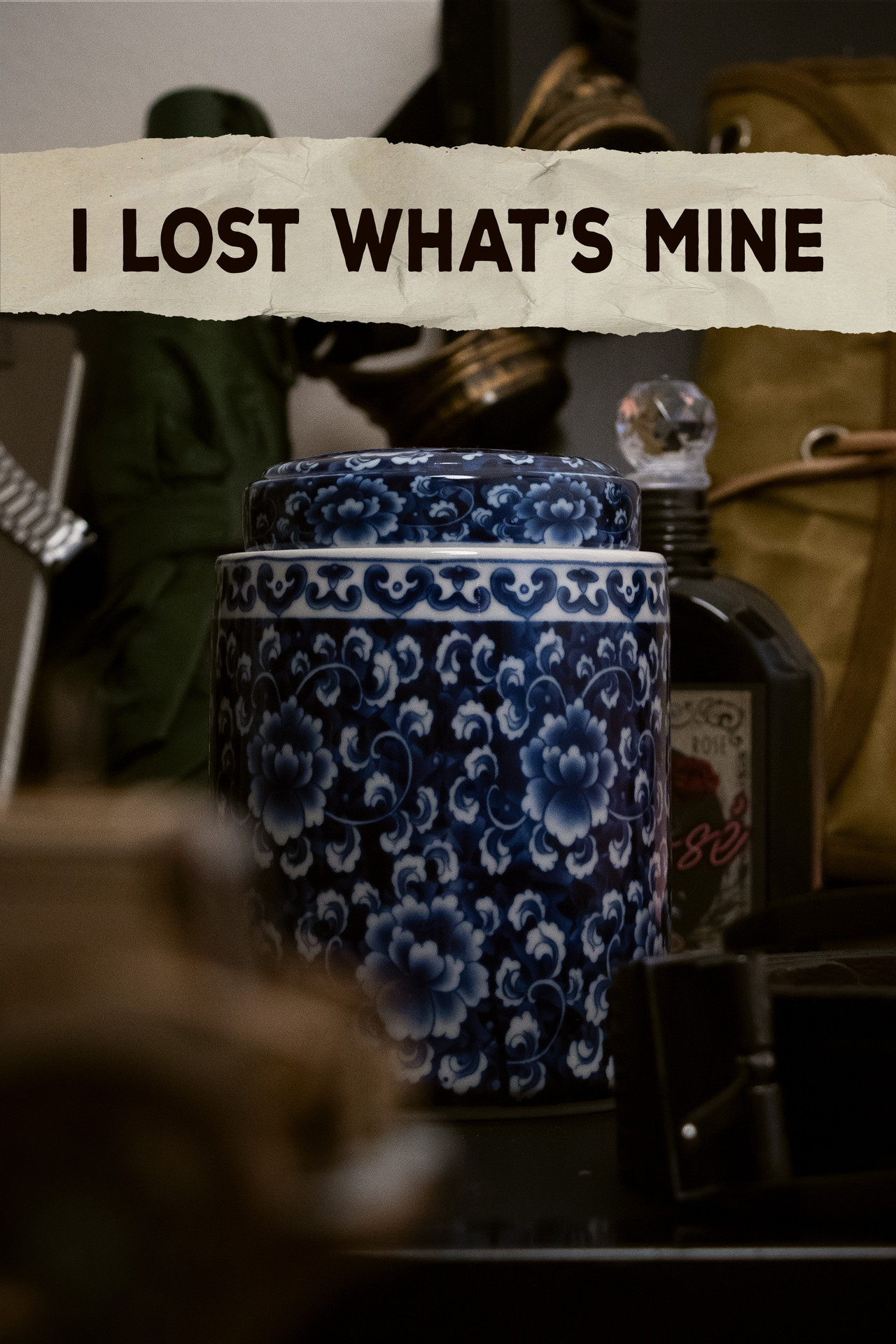 I Lost What's Mine filmaffisch