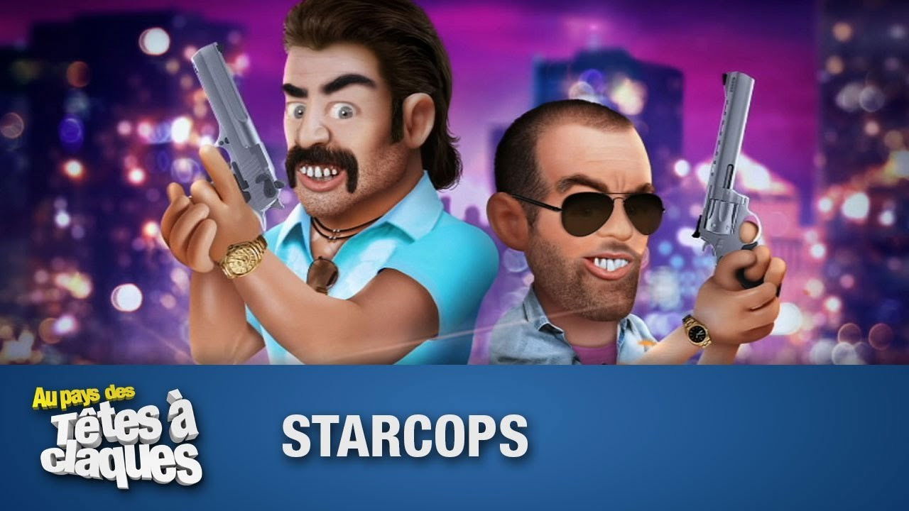 Au pays des têtes à claques — Starcops