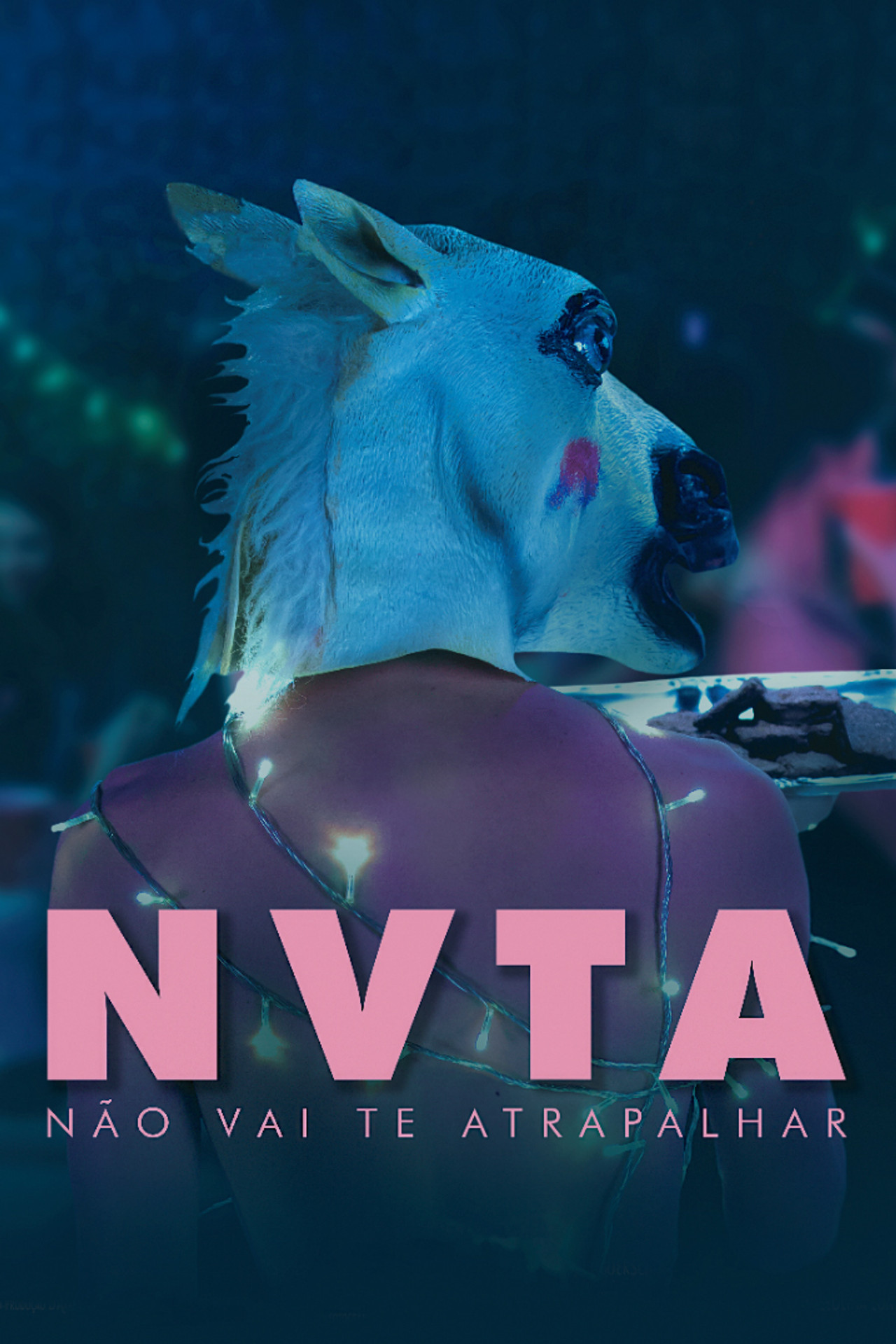 NVTA: Não Vai Te Atrapalhar filmaffisch