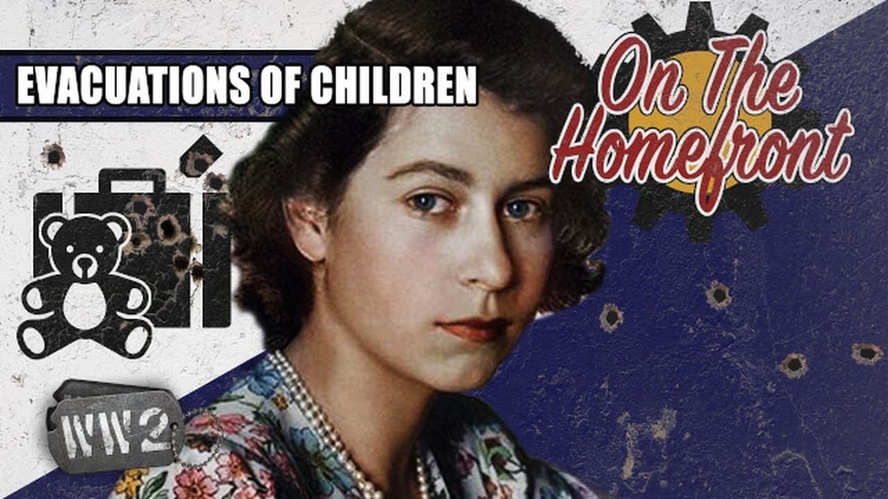World War Two - Season 0 Episode 70 : Protecting the Innocent - Kids Evacuations