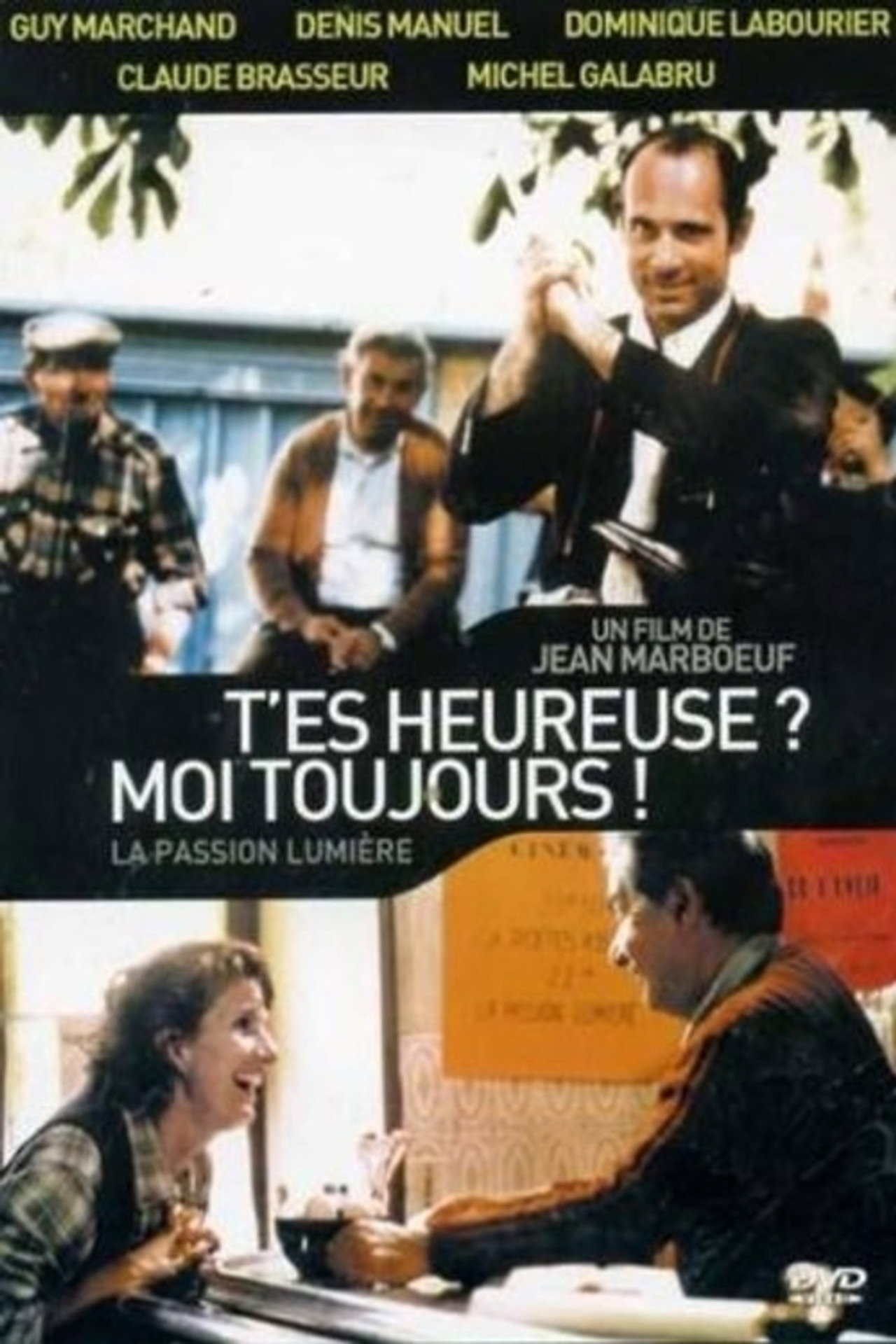 T'es heureuse? Moi, toujours... filmaffisch