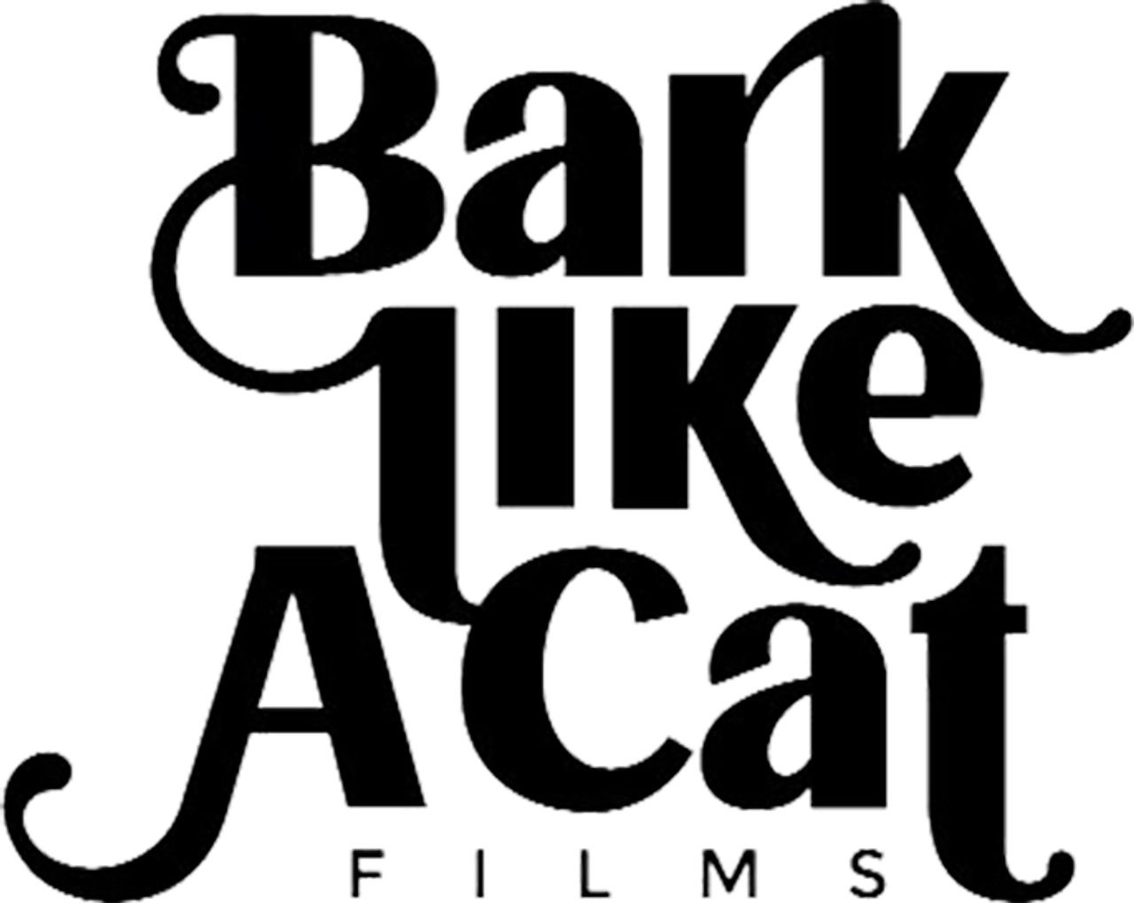 Bark Like a Cat Films