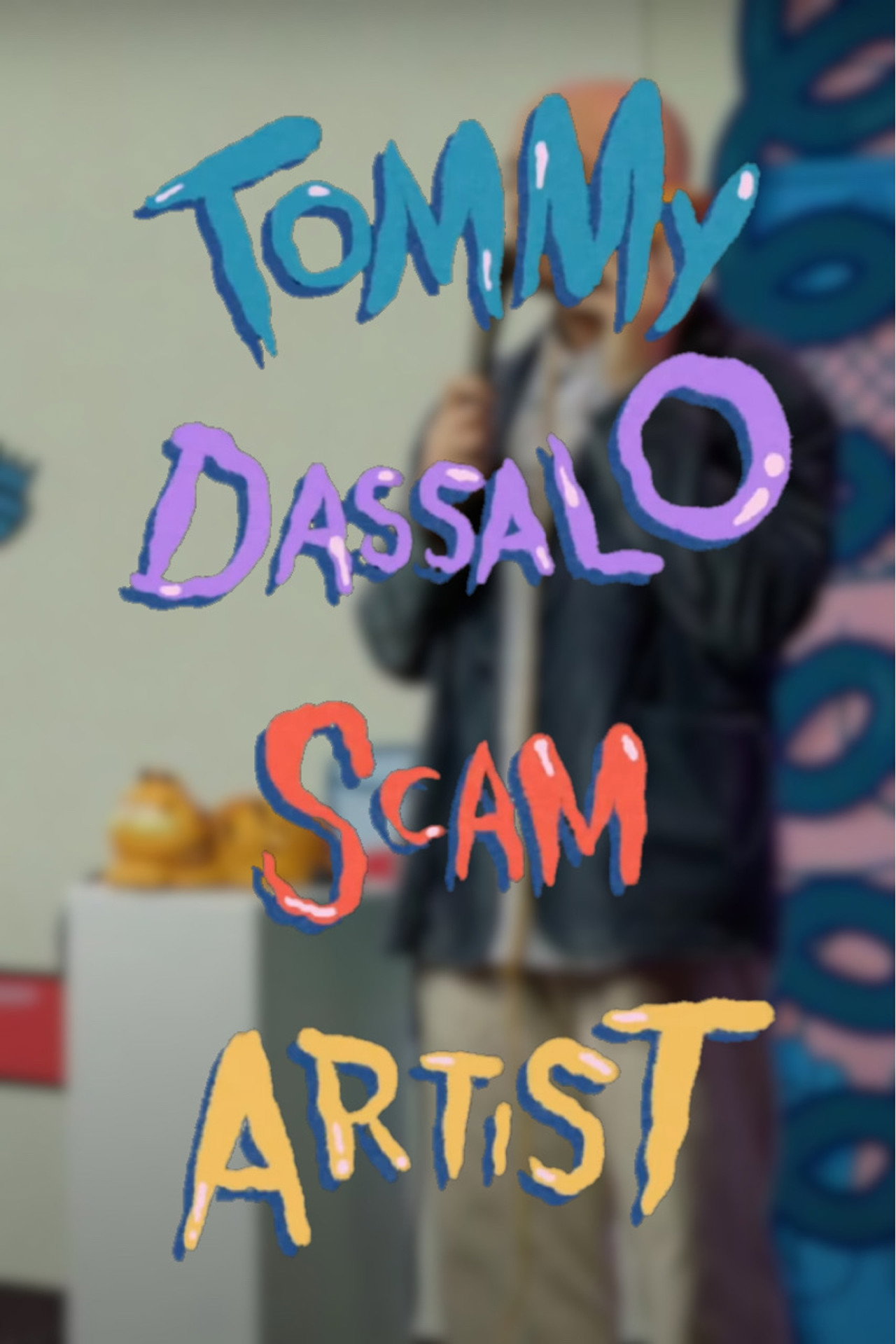 Tommy Dassalo: Scam Artist filmaffisch