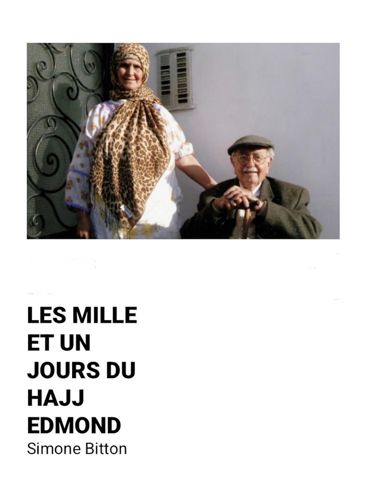 Les mille et un jours du Hâjj Edmond filmaffisch