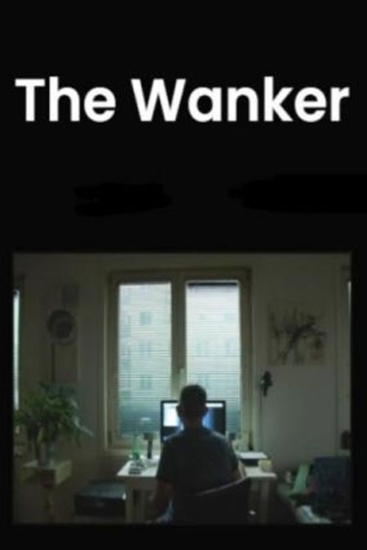 The Wanker filmaffisch