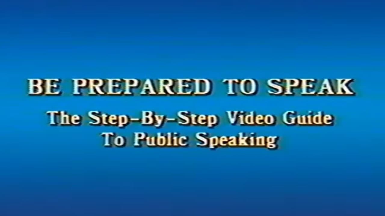 Be Prepared to Speak