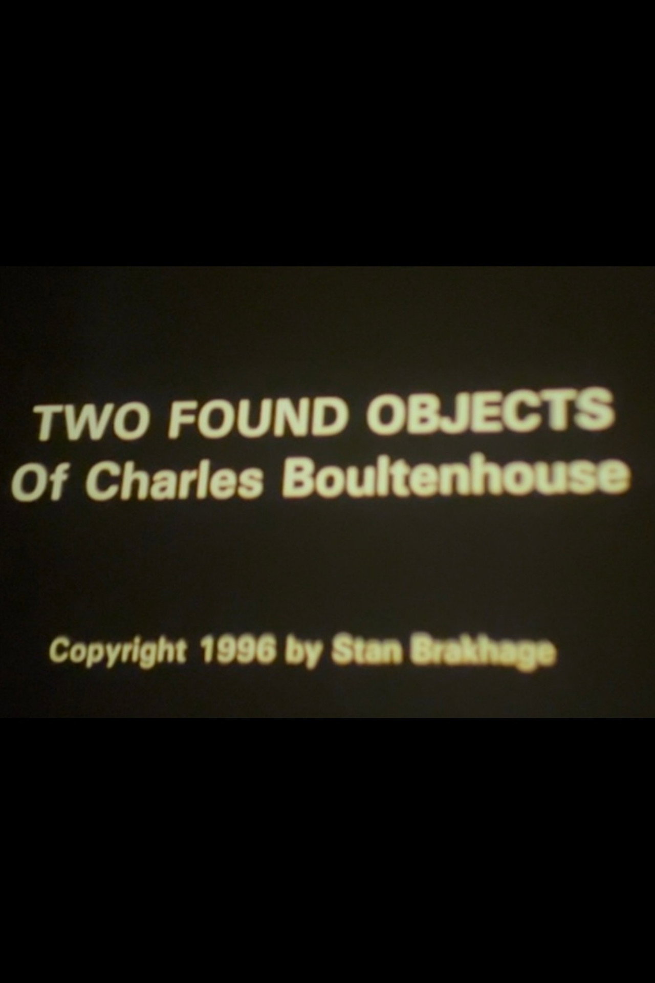 Two Found Objects of Charles Boultenhouse