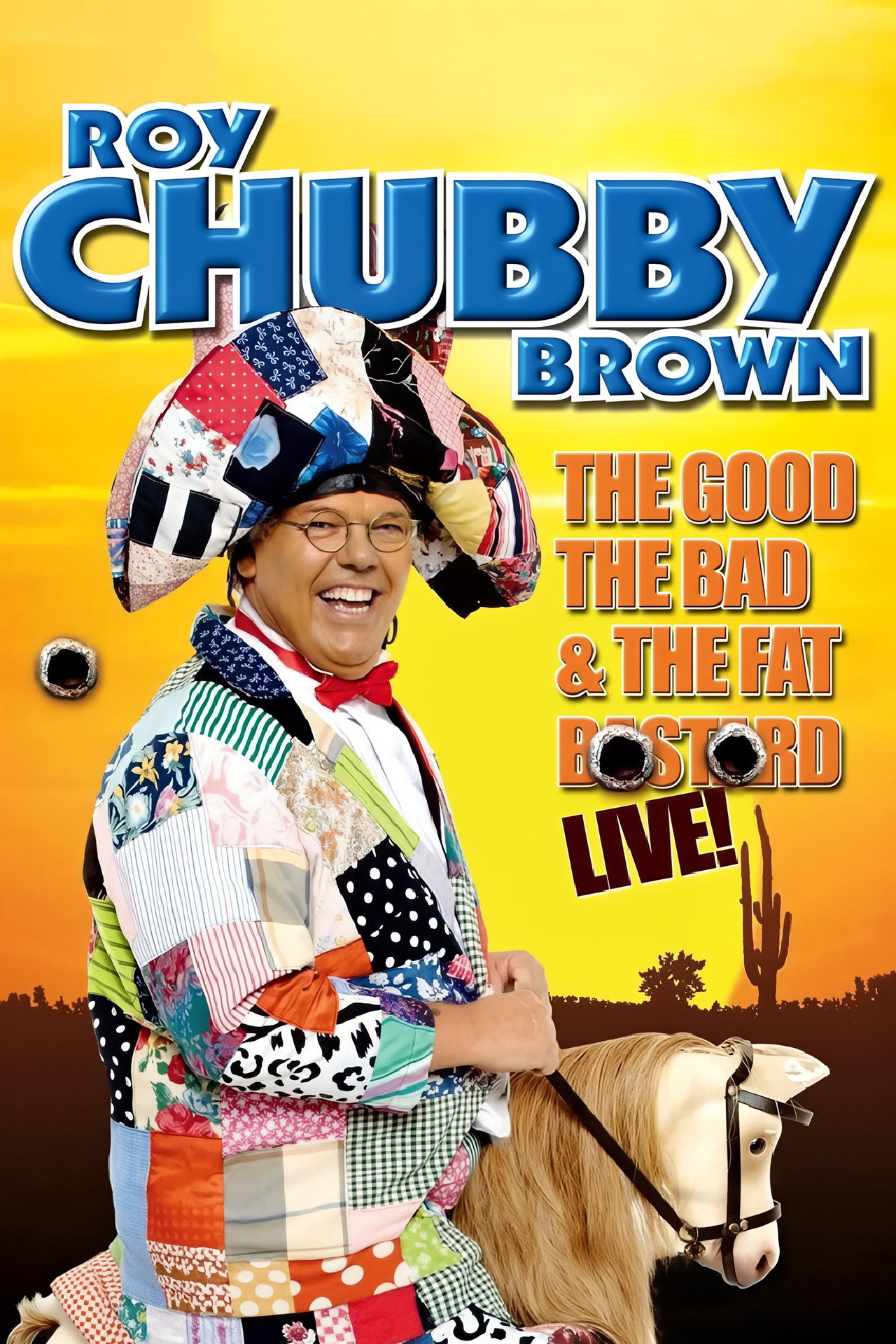 Roy Chubby Brown: The Good, The Bad & The Fat Bastard