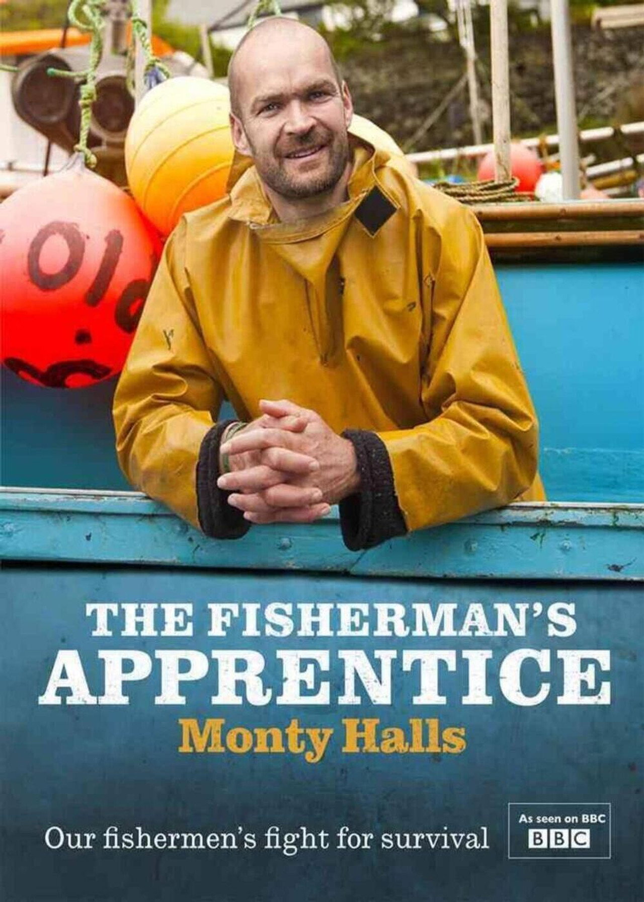 The Fisherman's Apprentice with Monty Halls affisch