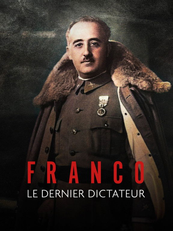 Franco, le dernier dictateur poster