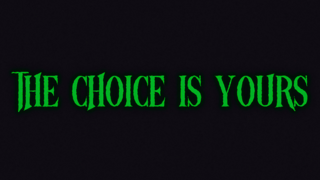 The Choice is Yours still 2