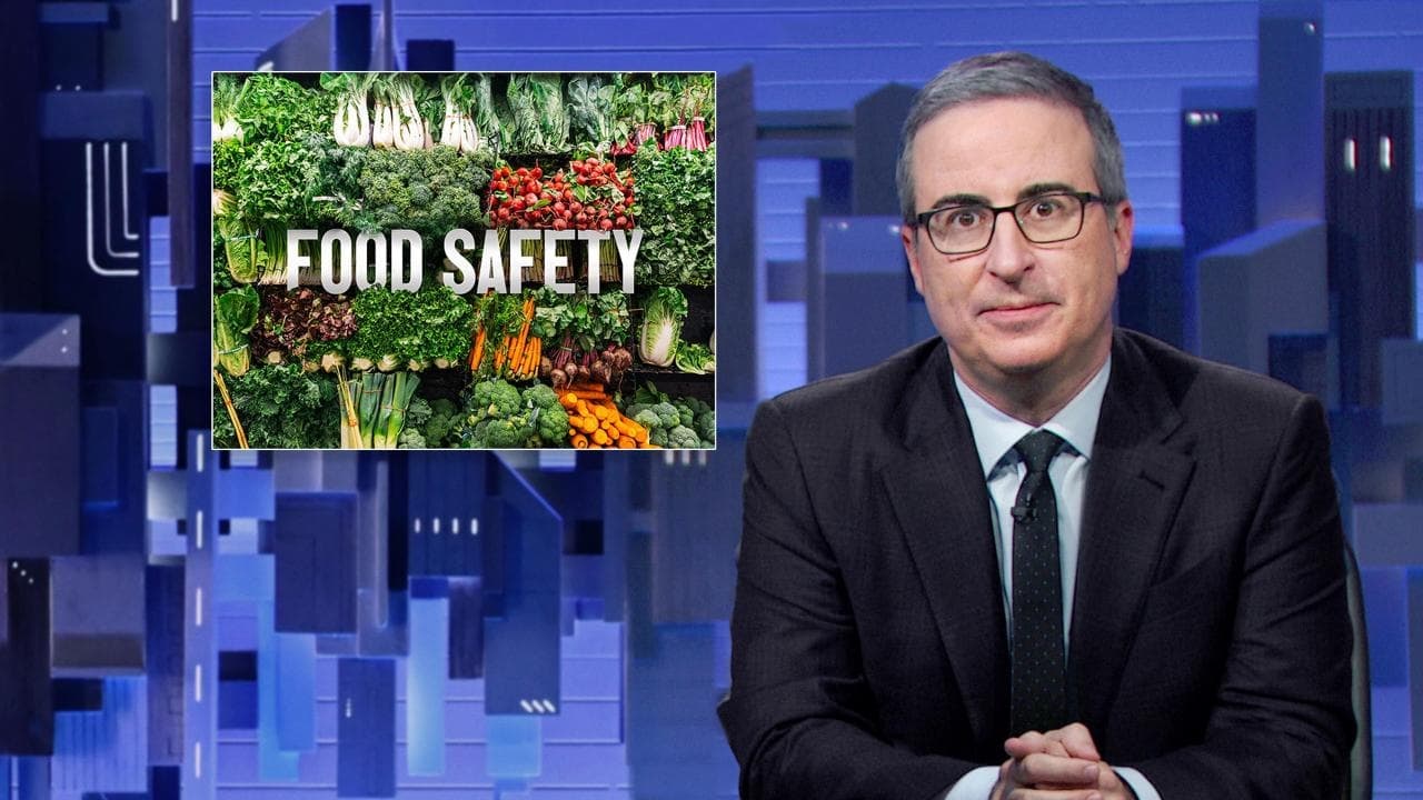 Last Week Tonight with John Oliver - Season 10 Episode 13 : October 15, 2023: Food Safety
