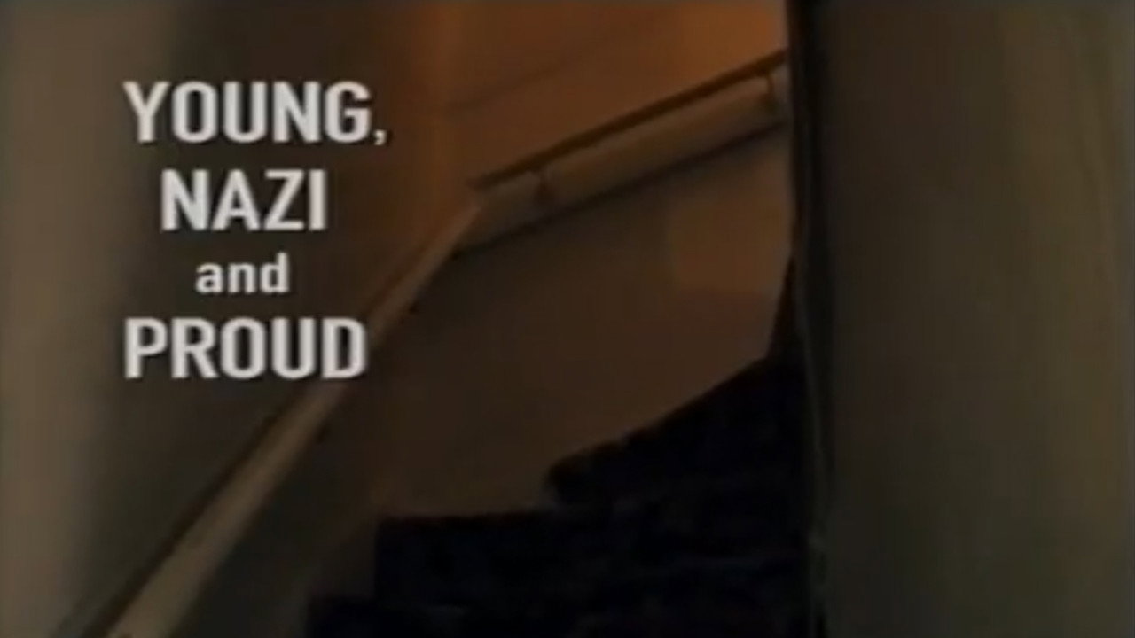 Young, Nazi, and Proud