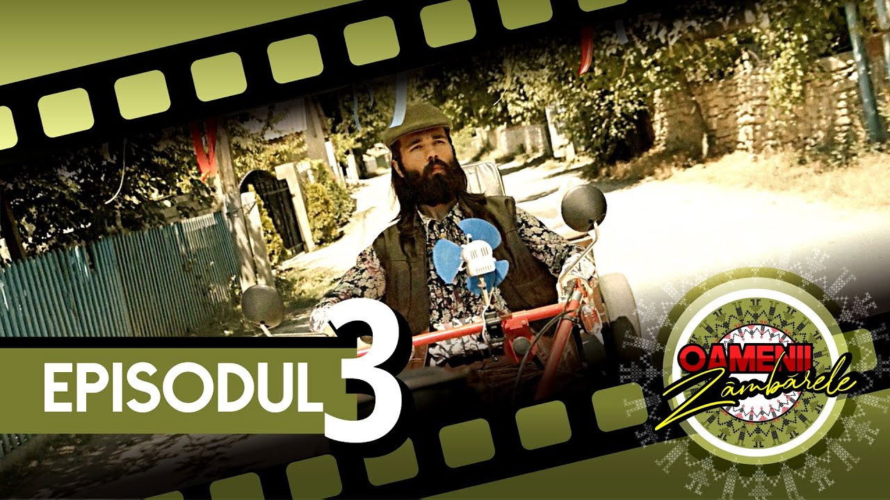 Oamenii Zâmbărele — Épisode 3