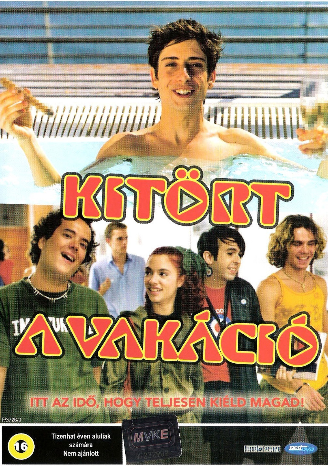 Kitört a vakáció – plakát 1