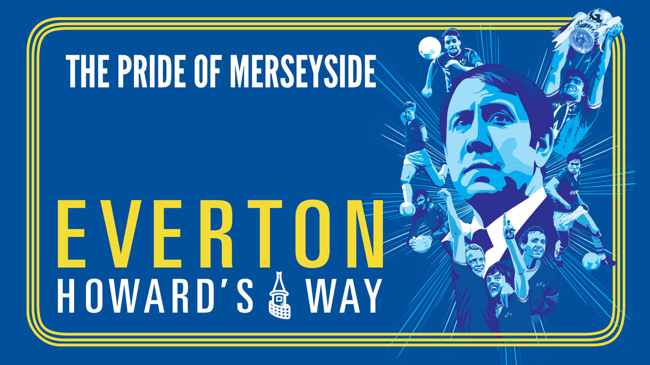 Everton: Howard's Way Backdrop Image