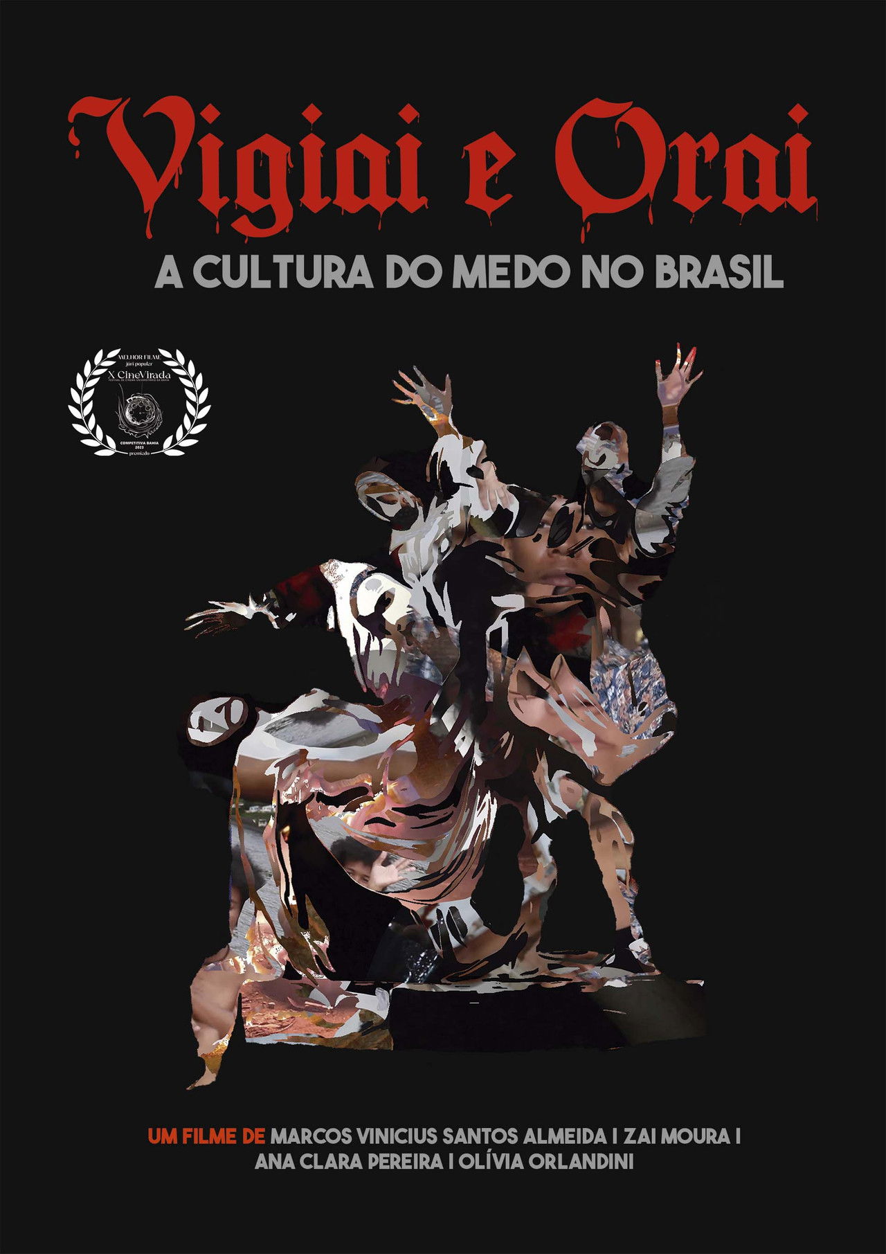 Vigiai e Orai - a cultura do medo no Brasil Backdrop