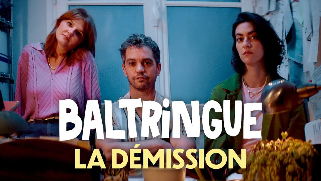 Baltringue la série — #3 - La Démission