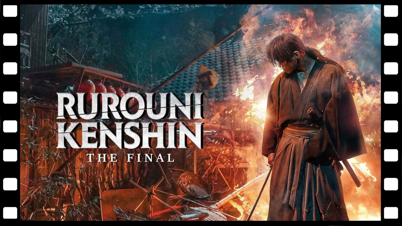 Rurouni Kenshin: The Final (2021)