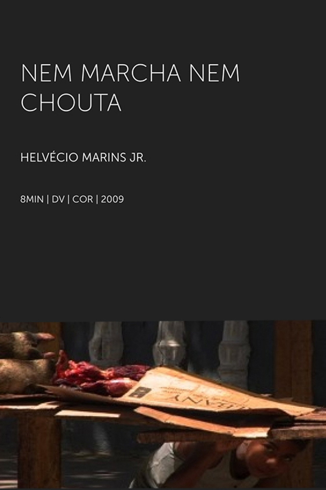 Nem Marcha Nem Chouta filmaffisch