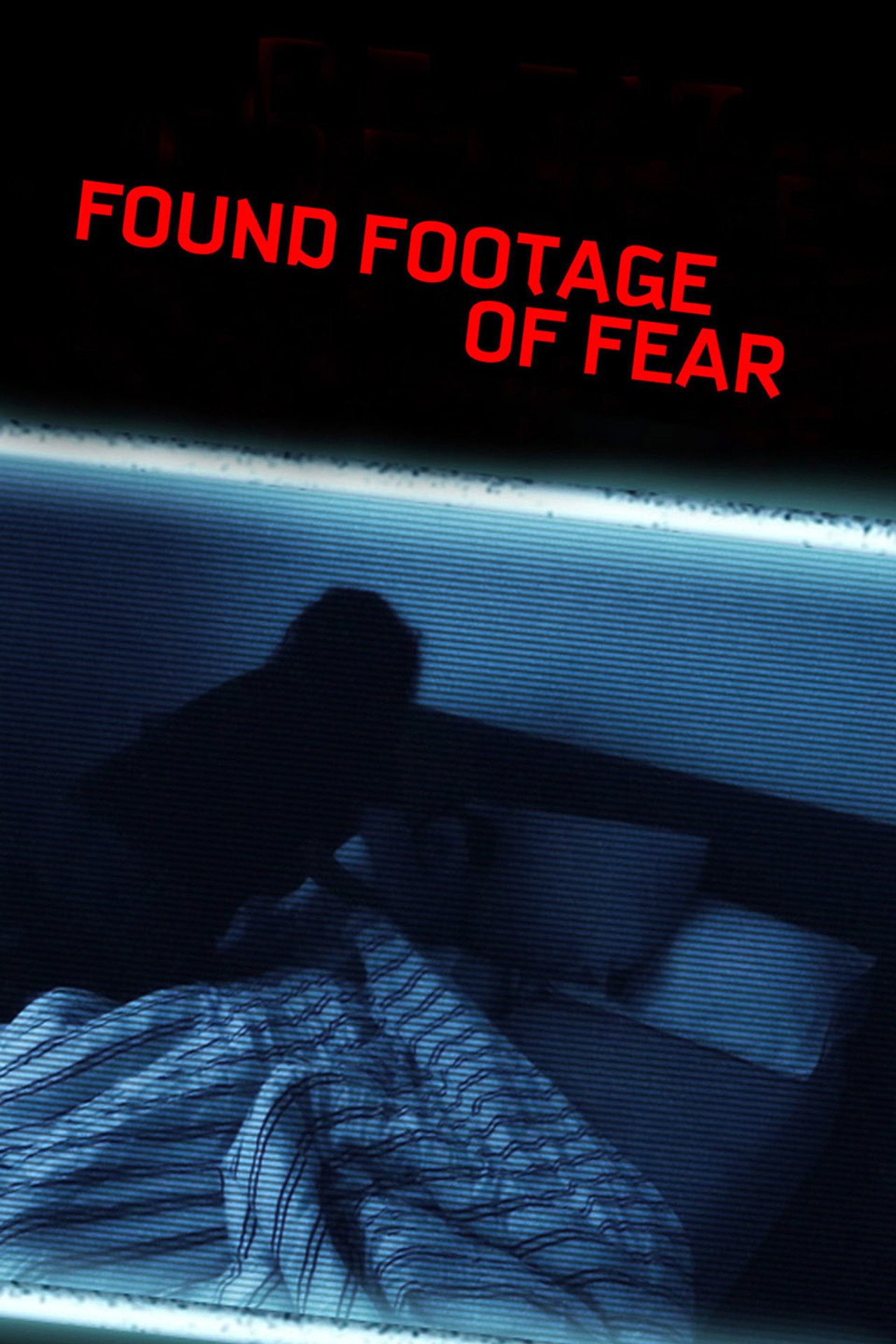 Found Footage of Fear