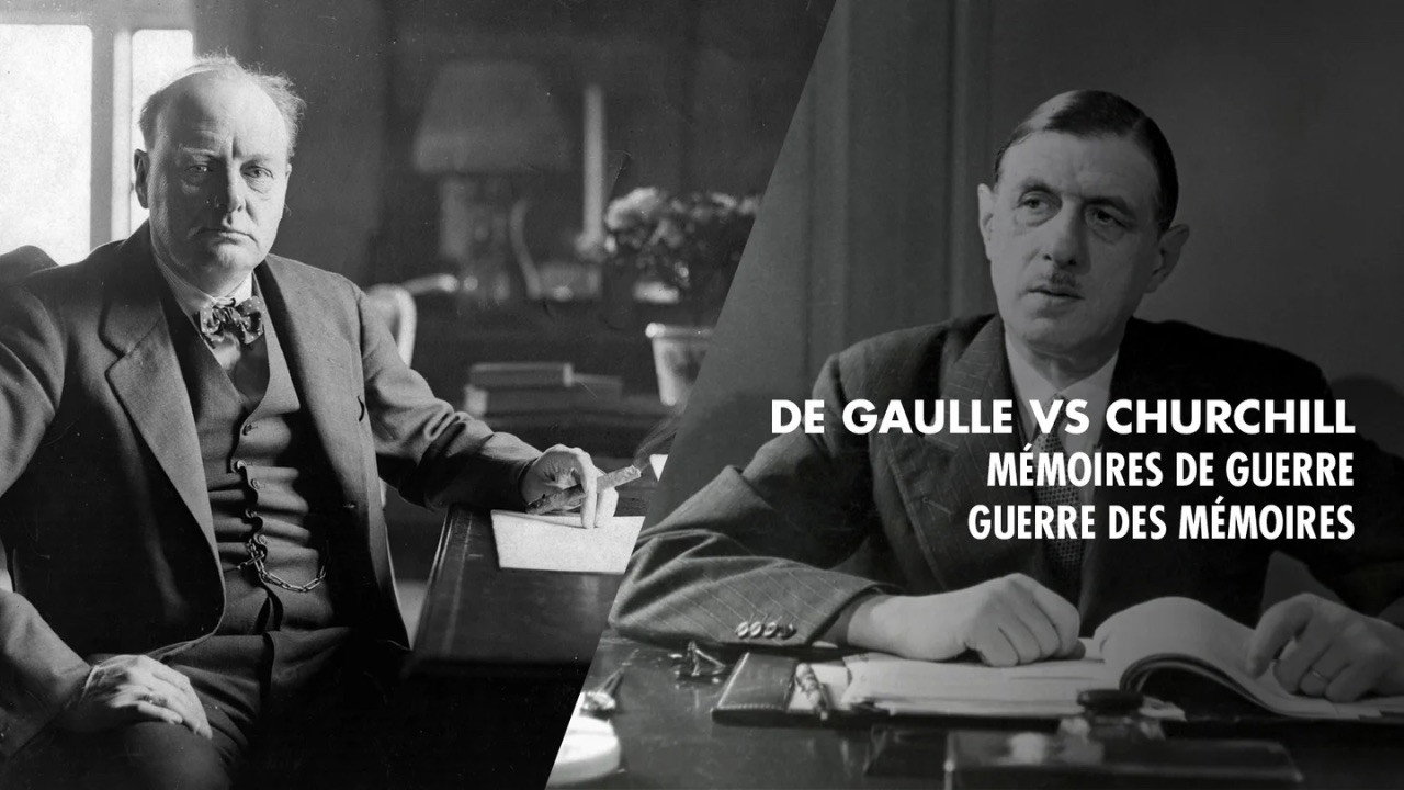 De Gaulle vs Churchill : M&eacute;moires de guerre, guerre des m&eacute;moires - 剧照