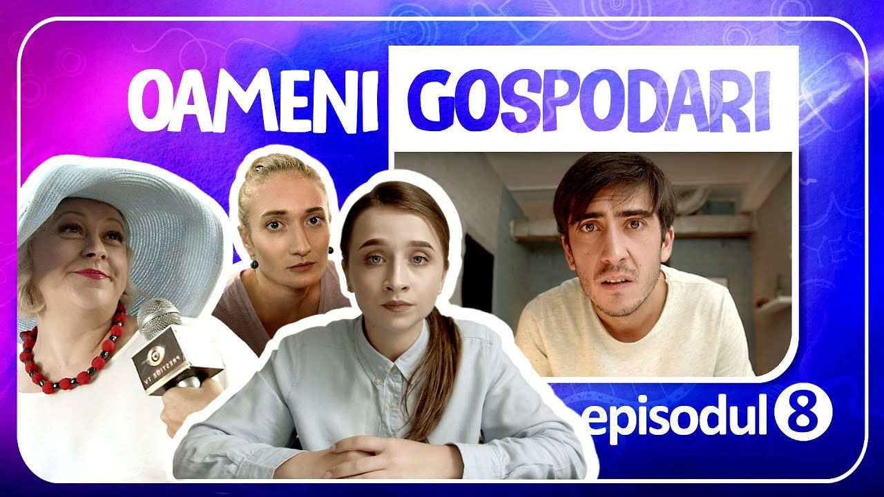 Oamenii Zâmbărele — Épisode 8