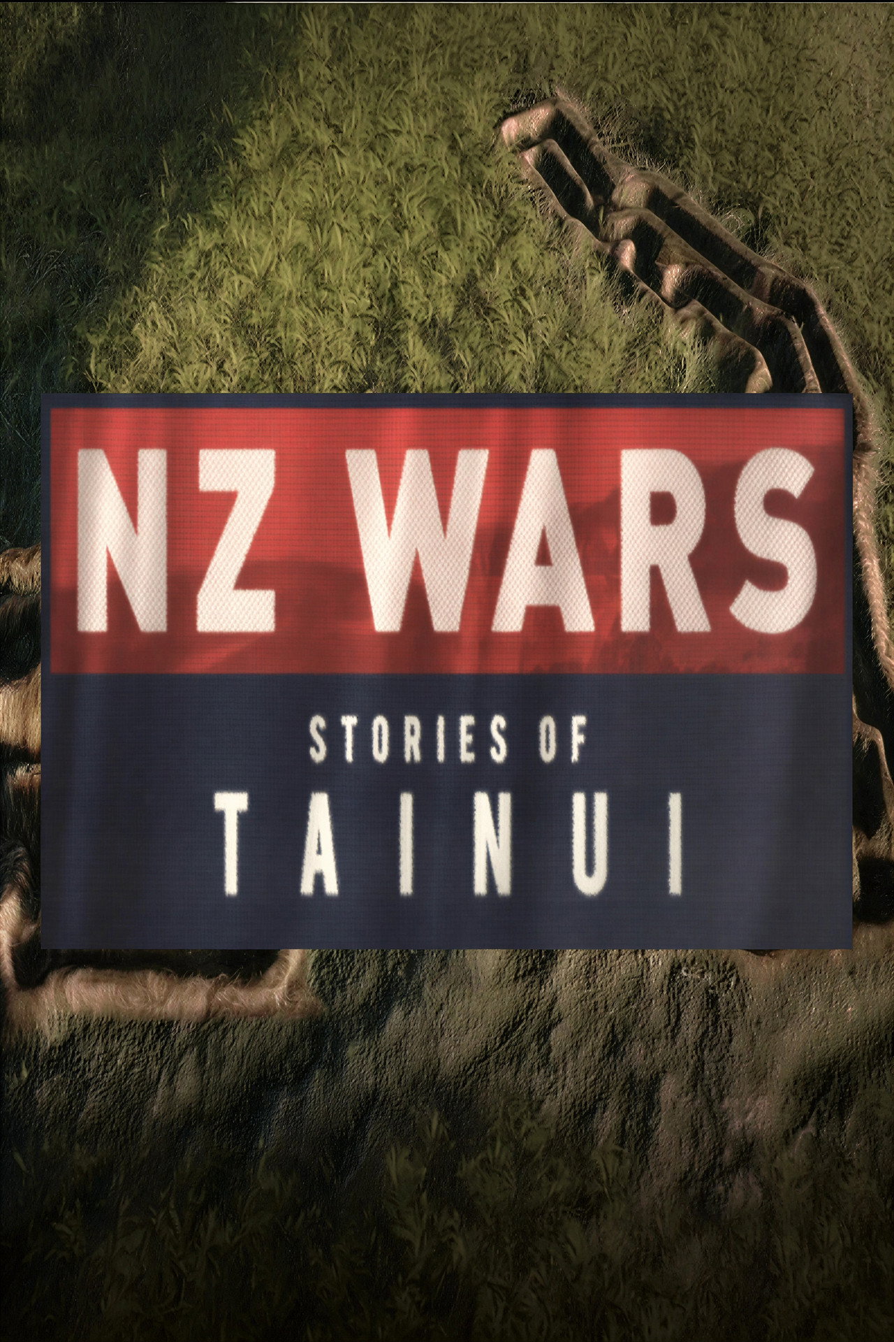 NZ Wars: Stories of Tainui filmaffisch