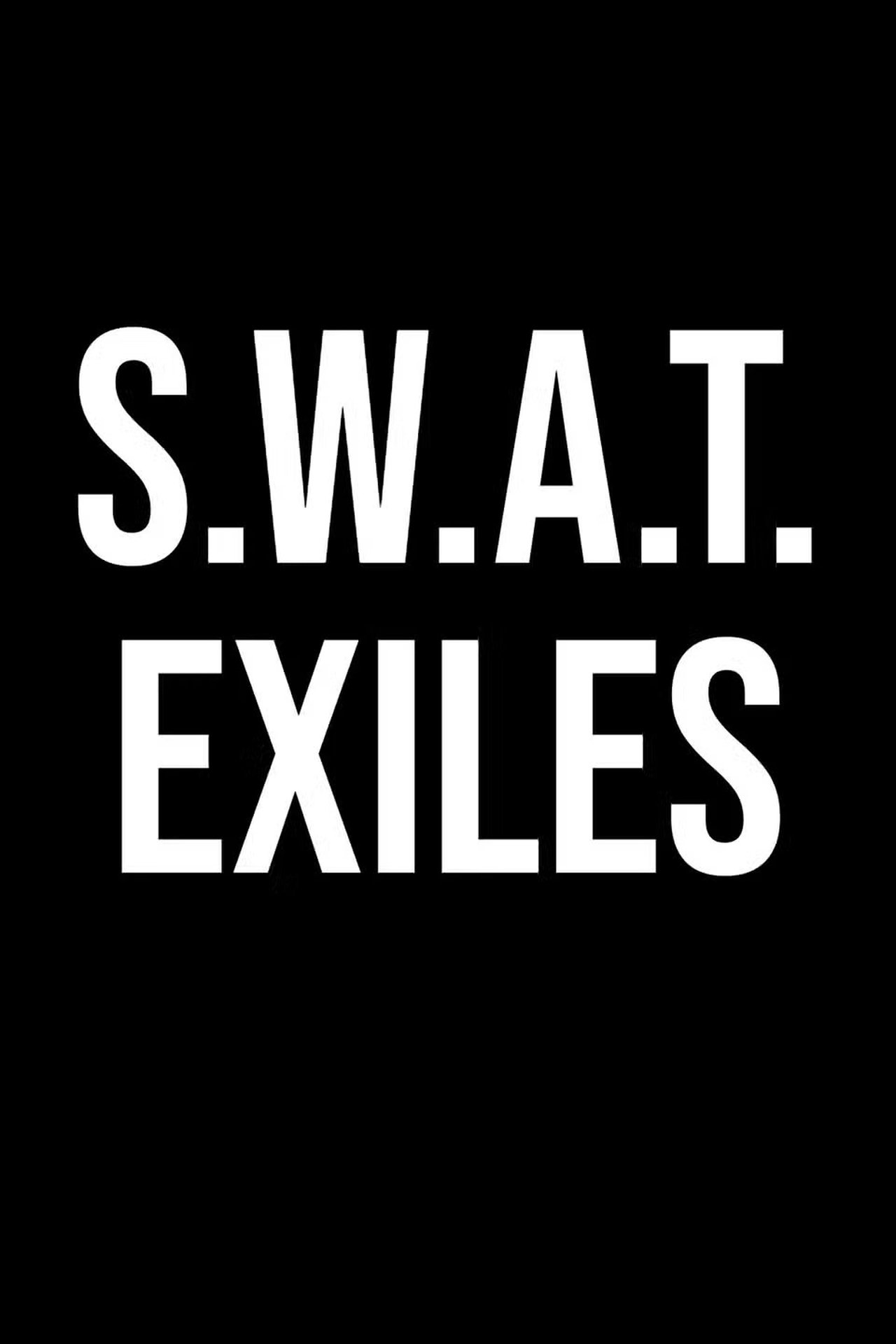 Poster S.W.A.T. Exiles