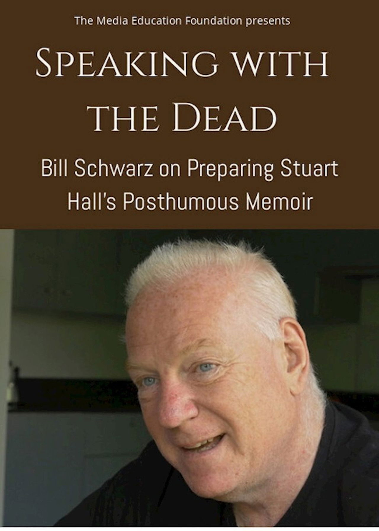 Speaking with the Dead: Bill Schwarz on Preparing Stuart Hall’s Posthumous Memoir Backdrop