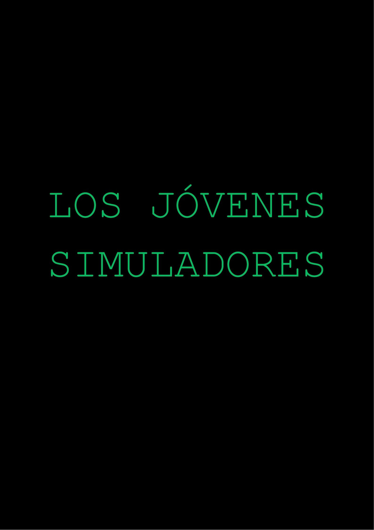 Los Jóvenes Simuladores filmaffisch