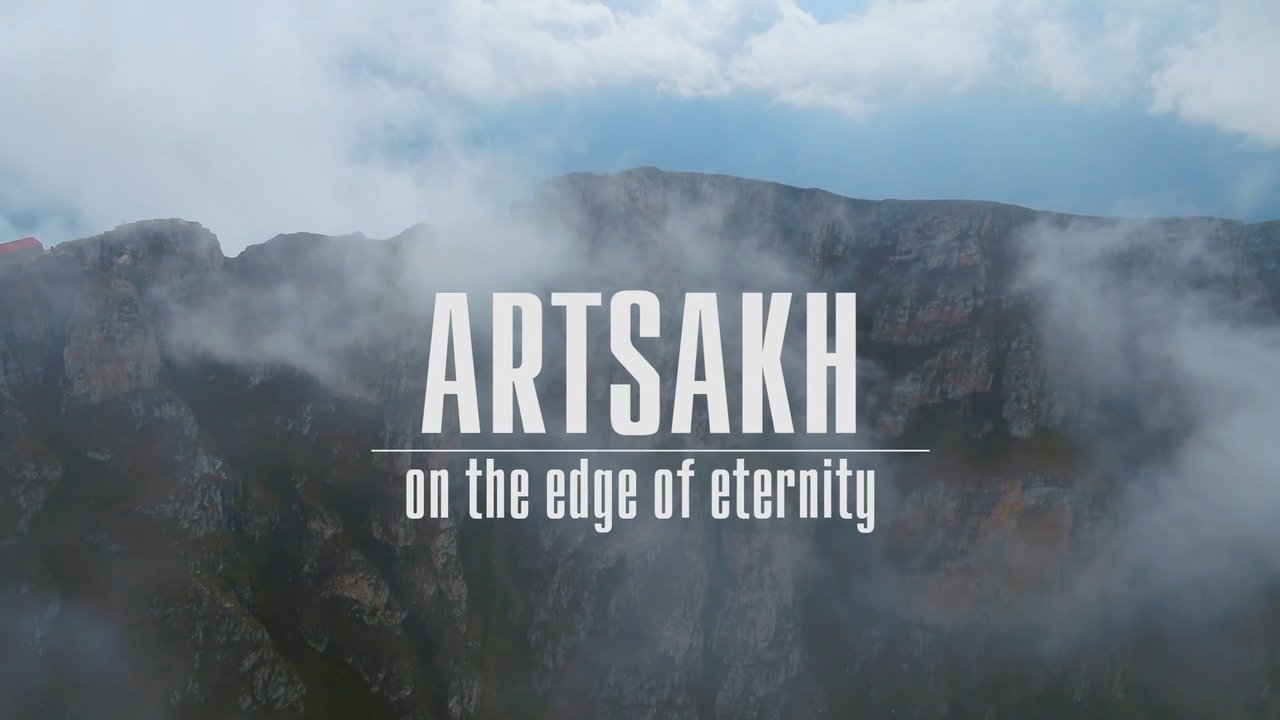 Artsakh. On the Edge of Eternity