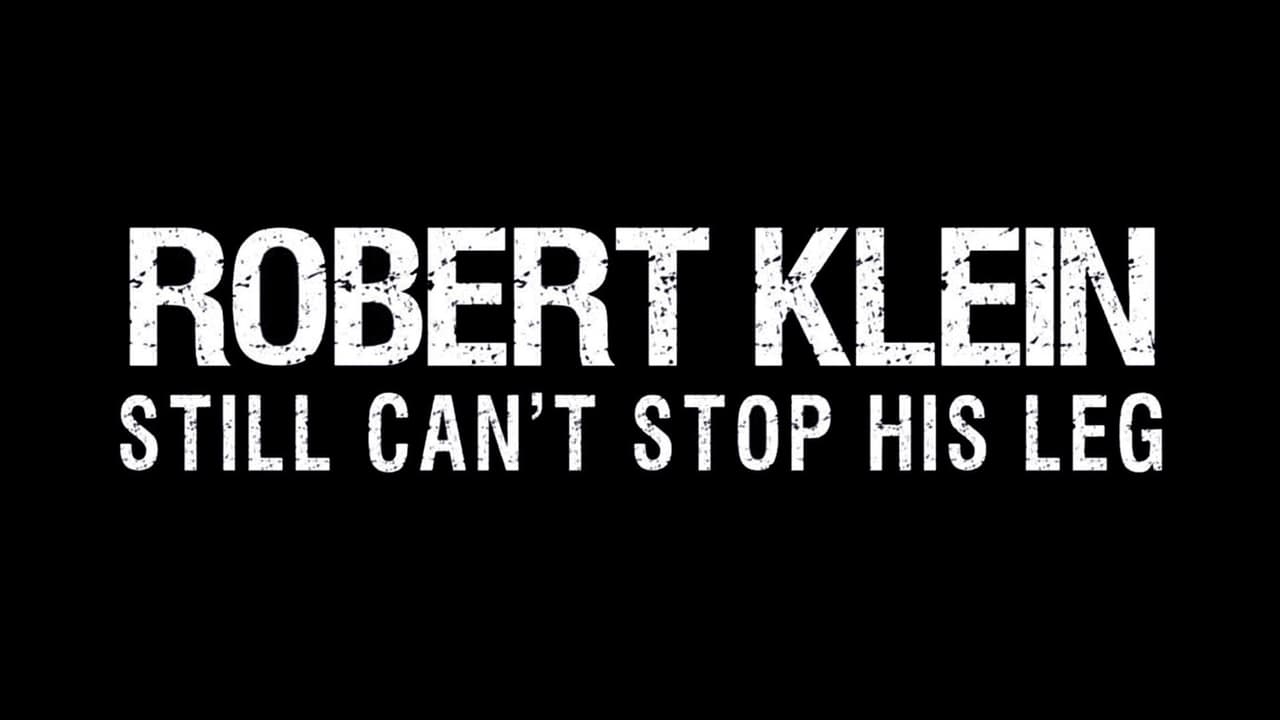 Cast and Crew of Robert Klein Still Can't Stop His Leg